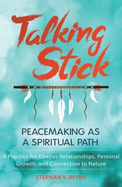 Talking Stick -  Stephan V. Beyer
