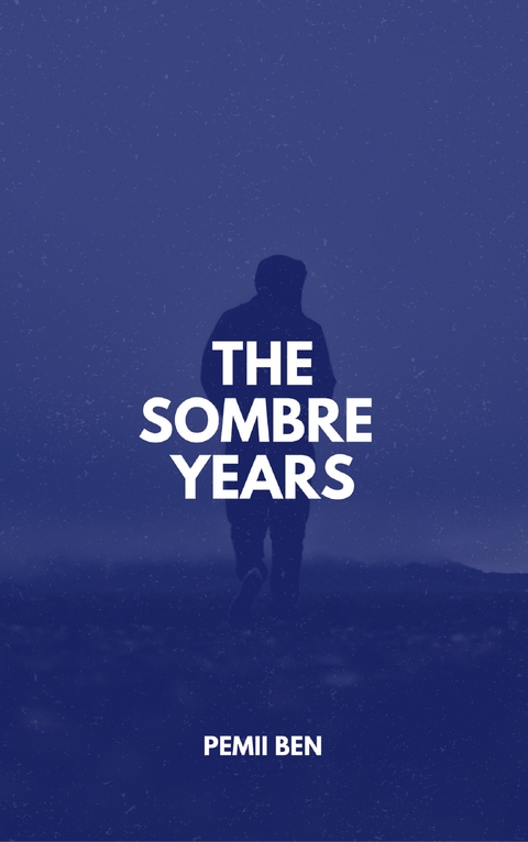 The Sombre Years -  Pemii Ben