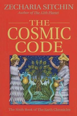 Cosmic Code (Book VI) -  Zecharia Sitchin