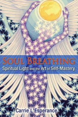 Soul Breathing -  Carrie L'Esperance