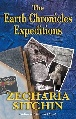 Earth Chronicles Expeditions -  Zecharia Sitchin