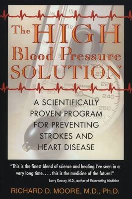 High Blood Pressure Solution -  Richard D. Moore