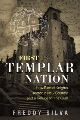 First Templar Nation -  FREDDY SILVA