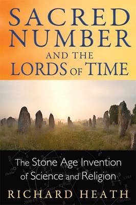 Sacred Number and the Lords of Time -  Richard Heath