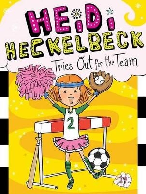 Heidi Heckelbeck Tries Out for the Team - Wanda Coven