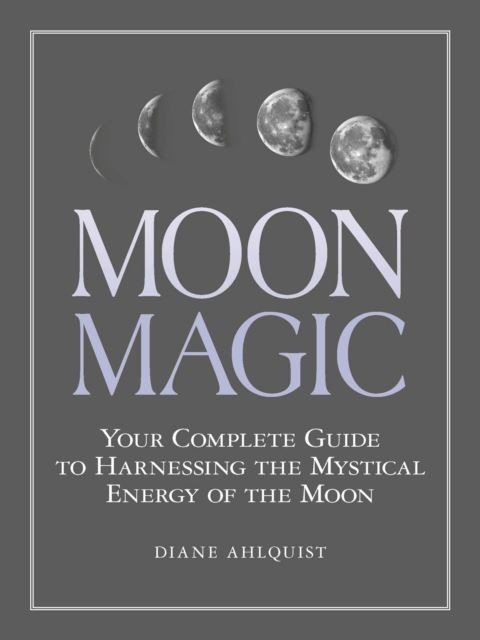 Moon Magic -  Diane Ahlquist
