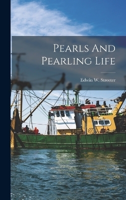 Pearls And Pearling Life - 