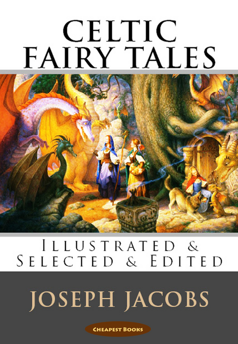 Celtic Fairy Tales - Joseph Jacobs