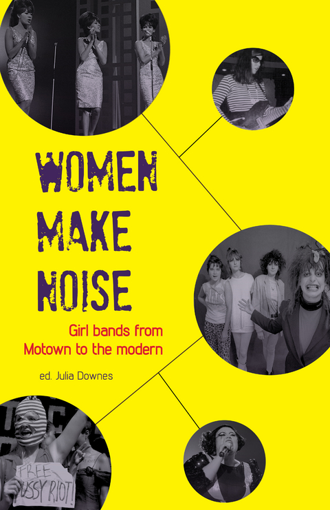 Women Make Noise -  Julia Downes