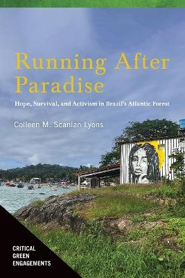 Running After Paradise - Colleen M. Scanlan Lyons