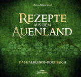 Rezepte aus dem Auenland - Chelsea Monroe-Cassel