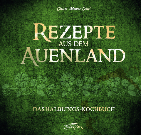 Rezepte aus dem Auenland - Chelsea Monroe-Cassel