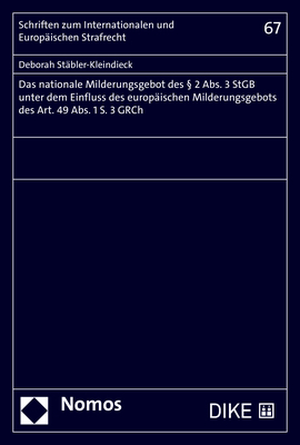 Das nationale Milderungsgebot des § 2 Abs. 3 StGB unter dem Einfluss des europäischen Milderungsgebots des Art. 49 Abs. 1 S. 3 GRCh