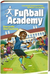 Fußball Academy 3: Eine große Überraschung - Irene Margil, Andreas Schlüter