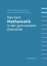 Das Fach Mathematik in der gymnasialen Oberstufe - 