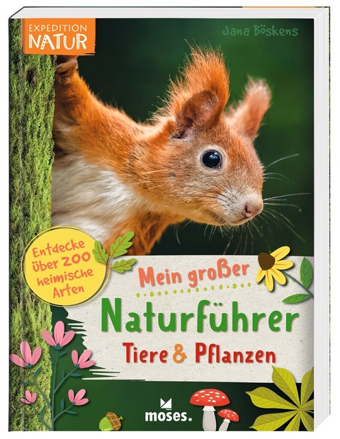 Mein gro&szlig;er Naturf&uuml;hrer Tiere & Pflanzen - Jana B&ouml;skens