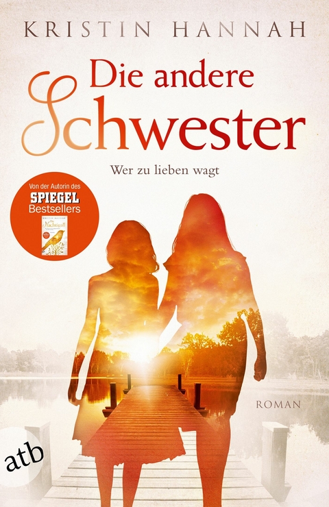 Die andere Schwester - Kristin Hannah