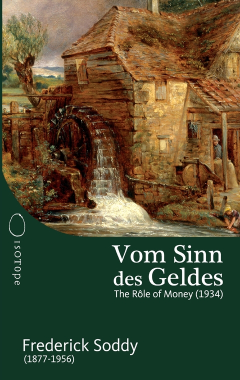Vom Sinn des Geldes - Frederick Soddy