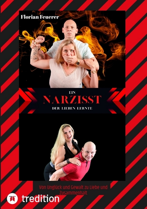 Ein Narzisst der LIEBEN lernte - Florian Feuerer