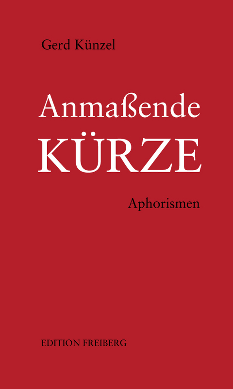 Anma&szlig;ende K&uuml;rze - Gerd K&uuml;nzel