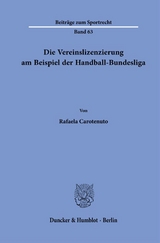 Die Vereinslizenzierung am Beispiel der Handball-Bundesliga. - Rafaela Carotenuto