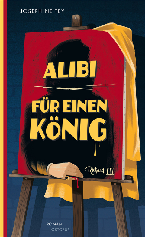 Alibi f&uuml;r einen K&ouml;nig - Josephine Tey