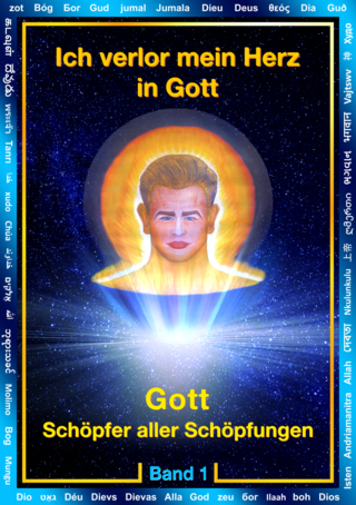 Ich verlor mein Herz in Gott