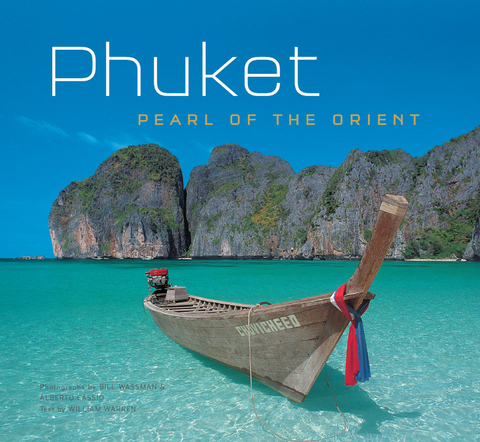 Phuket: Pearl of the Orient - William Warren