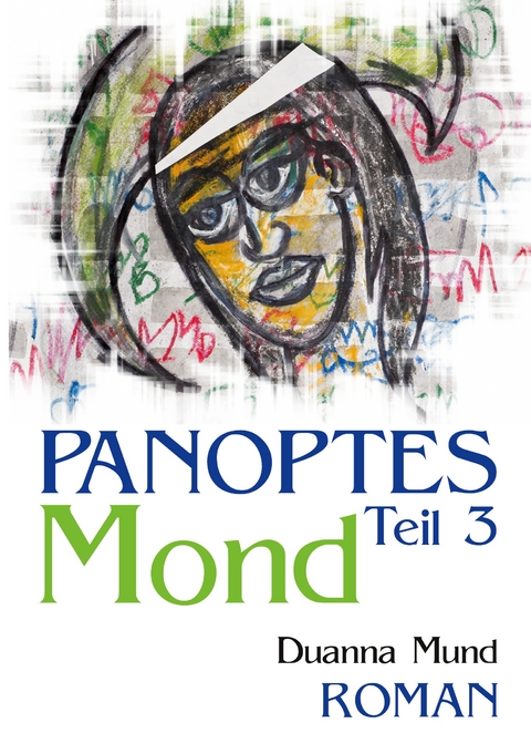 Panoptes 3 - Duanna Mund