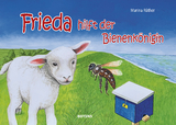 Frieda hilft der Bienenk&ouml;nigin - Marina R&uuml;ther