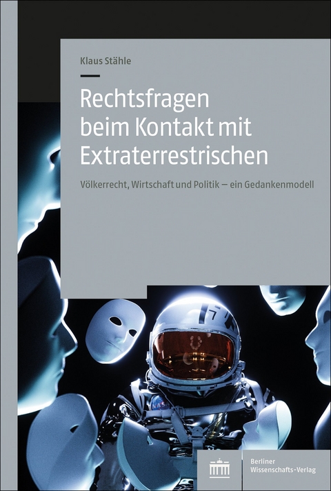 Rechtsfragen beim Kontakt mit Extraterrestrischen - Klaus St&auml;hle