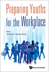 PREPARING YOUTHS FOR THE WORKPLACE - Jessie Ee, Agnes Chang