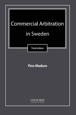 Commercial Arbitration in Sweden - Finn Madsen