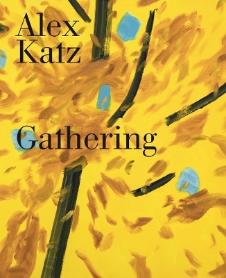 Alex Katz: Gathering - 