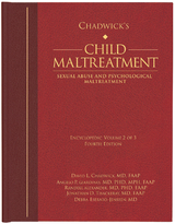 Chadwick&rsquo;s Child Maltreatment 4e, Volume 2 - David L. Chadwick, Angelo P. Giardino, Randell Alexander, Jonathan D. Thackeray, Debra Esernio-Jenssen