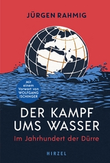 Der Kampf ums Wasser - J&uuml;rgen Rahmig