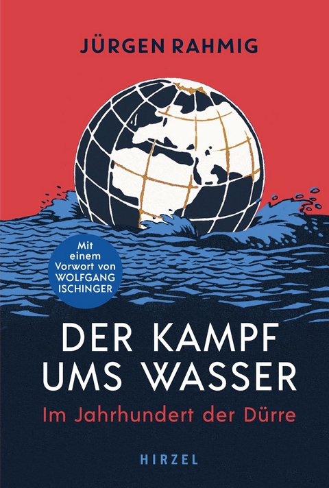 Der Kampf ums Wasser - J&uuml;rgen Rahmig