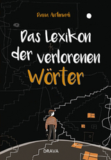 Das Lexikon der verlorenen W&ouml;rter - Diana Anfimiadi