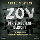 ZOV &ndash; Der verbotene Bericht - Pawel Filatjew, Uwe Thoma