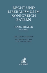 Recht und Liberalismus im K&ouml;nigreich Bayern - 
