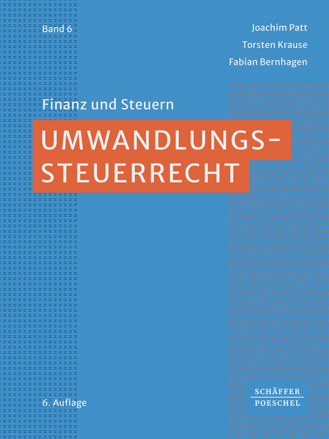 Umwandlungssteuerrecht - J&ouml;rg Klingebiel, Joachim Patt, Torsten Krause