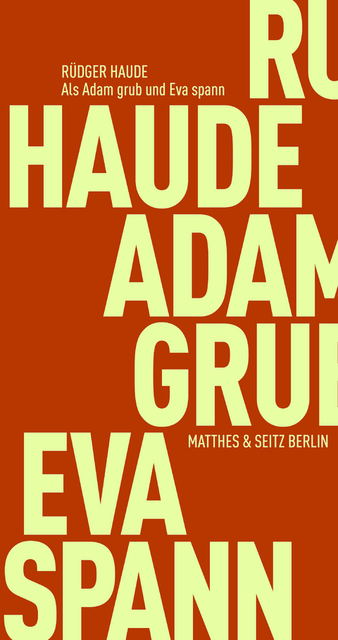 Als Adam grub und Eva spann - R&uuml;diger Haude