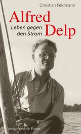 Alfred Delp - Christian Feldmann