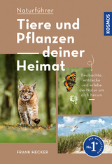 Tiere und Pflanzen Deiner Heimat - Frank Hecker