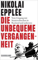 Die unbequeme Vergangenheit - Nikolai Eppl&eacute;e