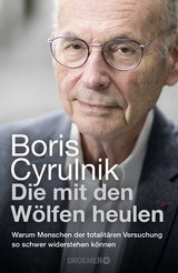 Die mit den W&ouml;lfen heulen - Boris Cyrulnik