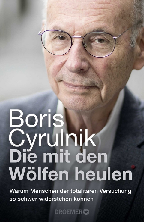 Die mit den W&ouml;lfen heulen - Boris Cyrulnik