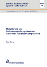 Modellierung und Optimierung reibungsbasierter Ultraschall-Pulvertransportprozesse - Paul Dunst
