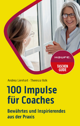 100 Impulse f&uuml;r Coaches - Andrea Lienhart, Theresia Volk