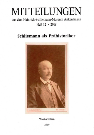 Schliemann als Prähistoriker